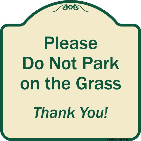 Designer Series-Please Do Not Park On The Grass Thank You!, 18" x 18", TG-1818-9791